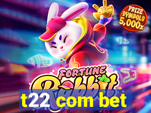 t22 com bet